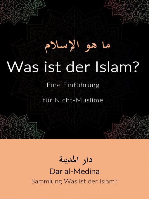 Title details for Was ist der Islam? Eine Einführung für Nicht-Muslime by Dar al-Medina (Deutsch) - Available